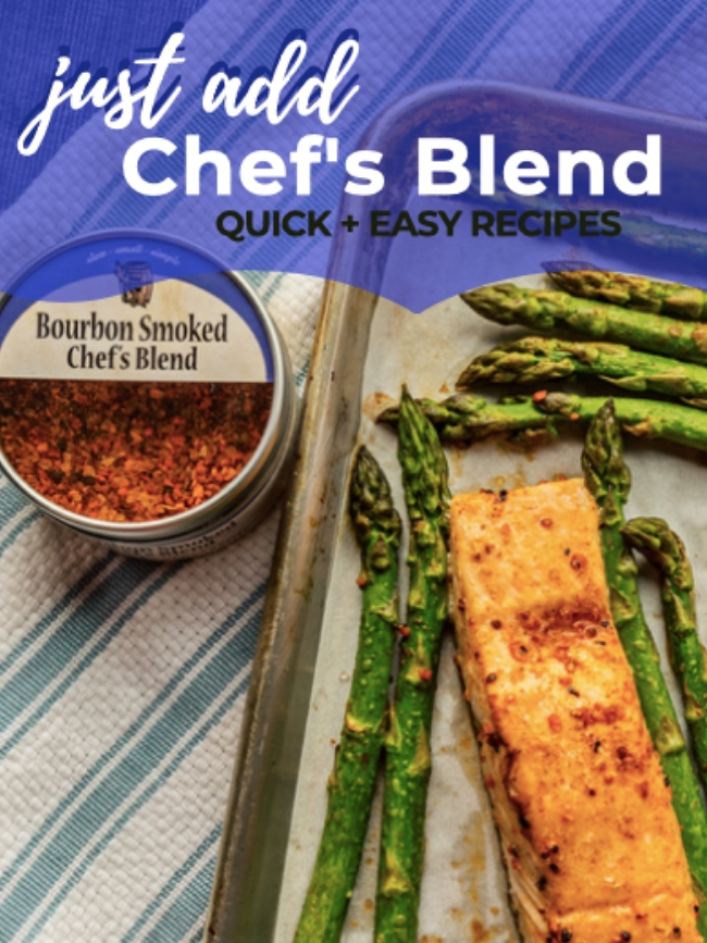 Chefs-Blend-Quick-and-Easy-Recipes with bourbon smoked chef's blend, asparagus and salmon