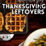 Bourbon Barrel Foods Thanksgiving Leftovers Ideas and Recipes. Eat Your Bourbon.